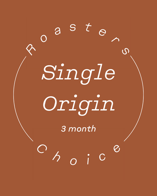 Pre-Paid Roasters Choice: Single Origin (3-Months)